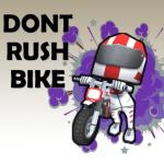 Bike - Dont Rush